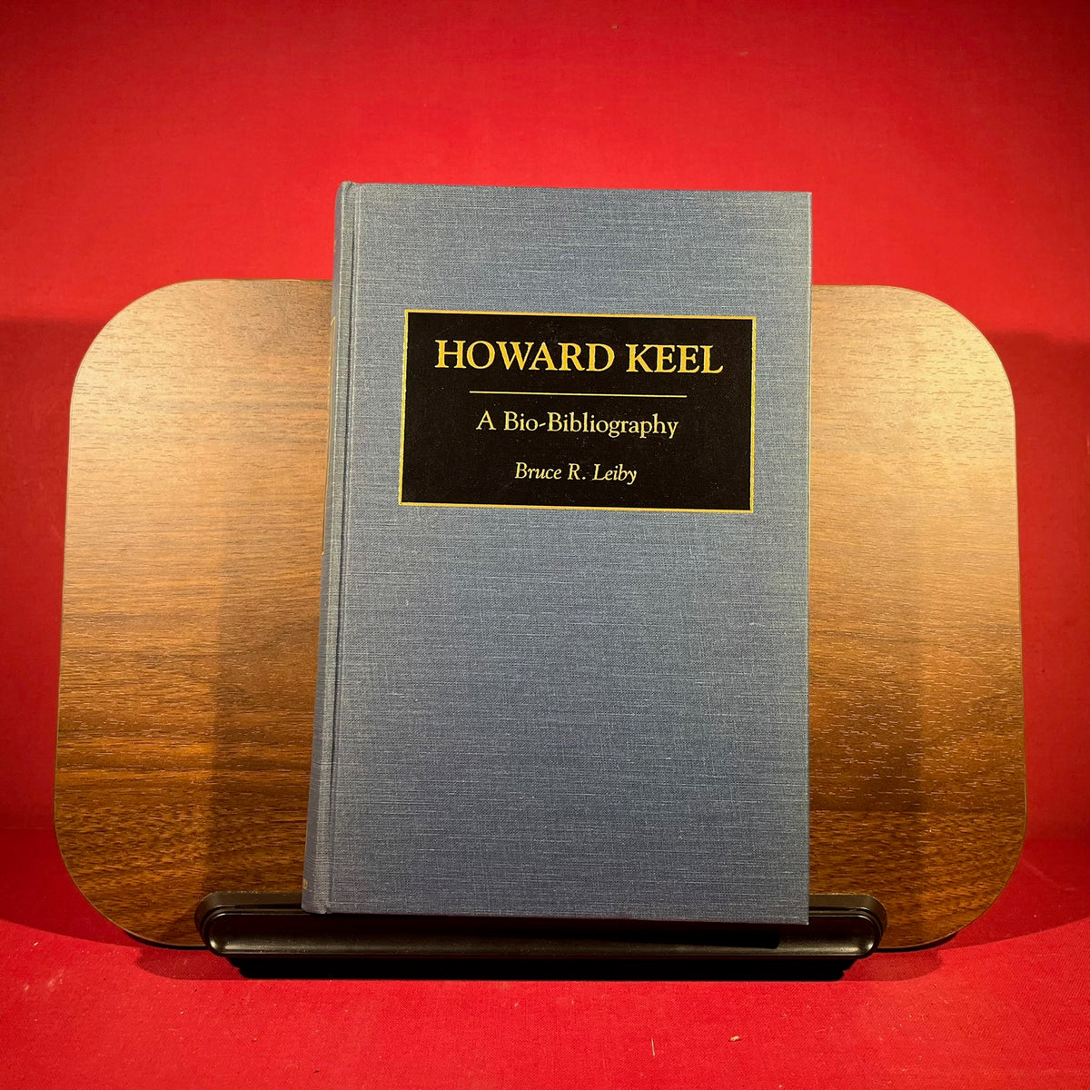 Howard Keel: A Bio-Bibliography (Bio-Bibliographies in the Performing Arts)
