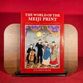 The World of the Meiji Print: Impressions of a New Civilization