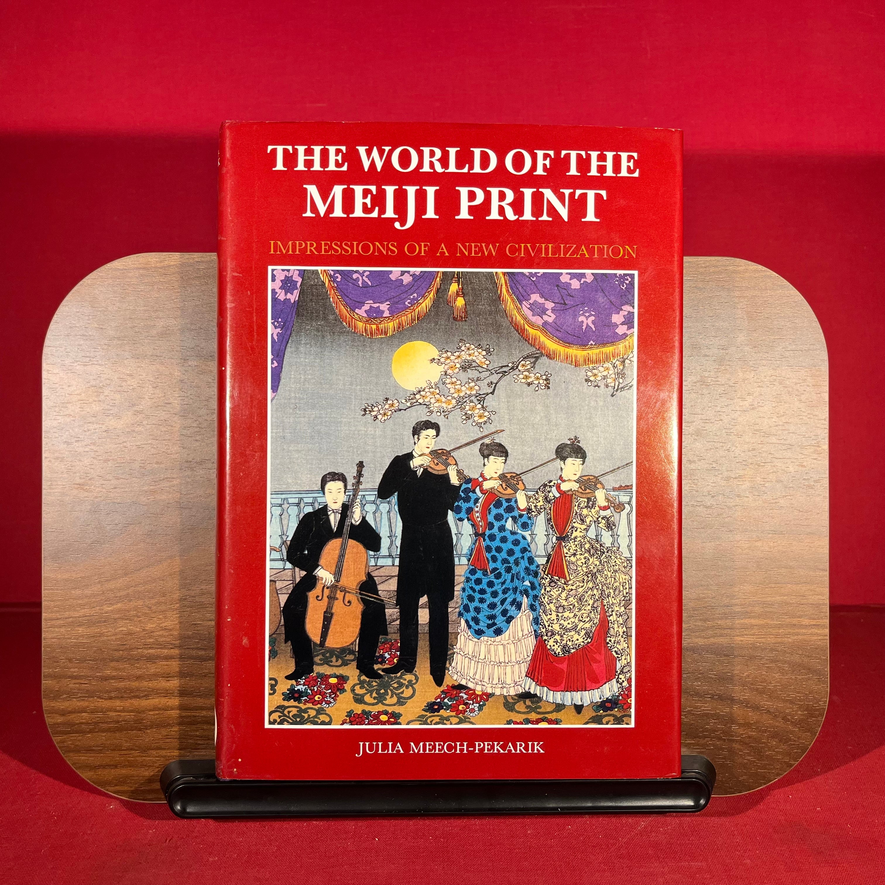 The World of the Meiji Print: Impressions of a New Civilization