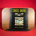 Cross-overs: Art into Pop, Pop into Art