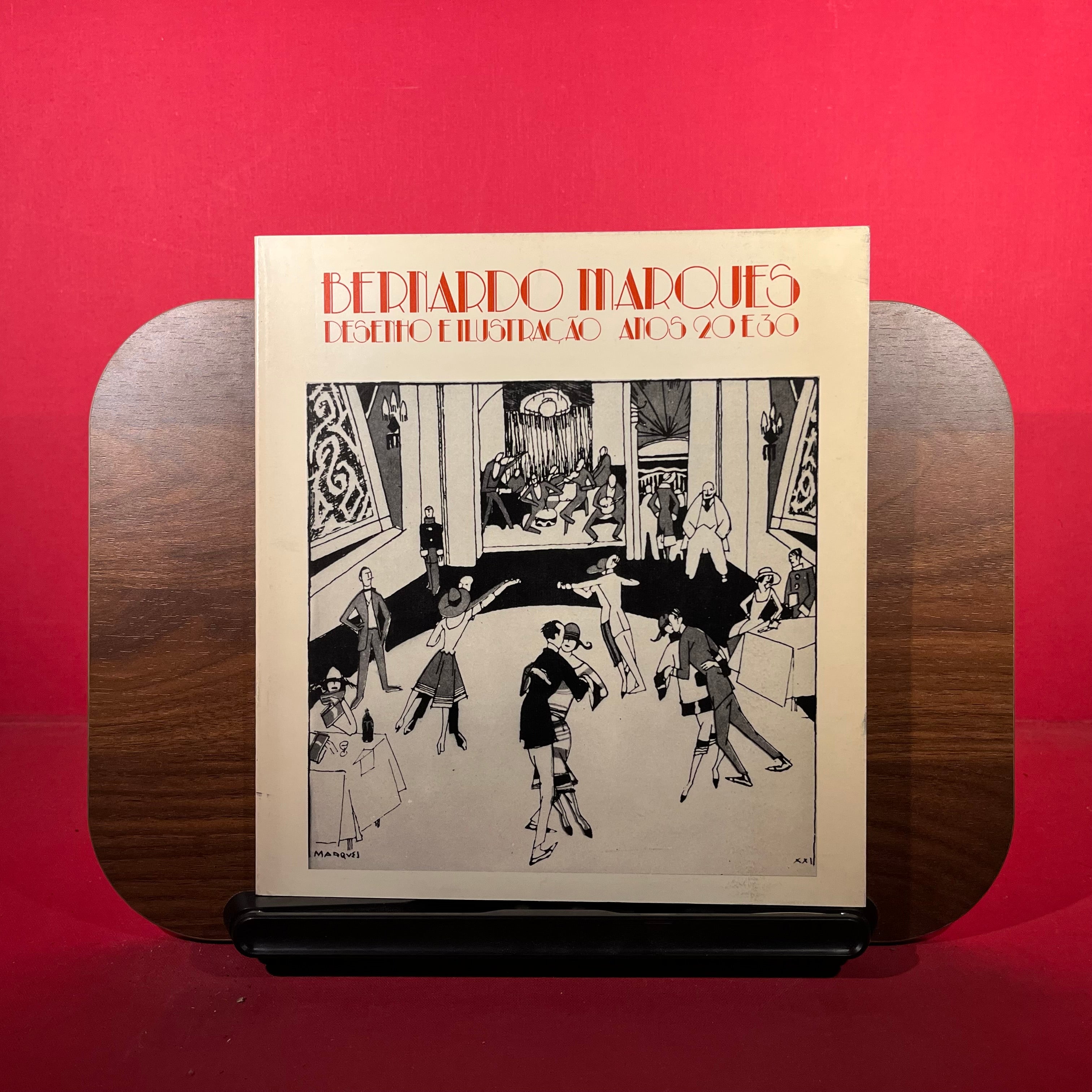 Bernardo Marques : desenho e ilustracao anos 20 e 30, exh. cat. Galeria de exposicoes Temporarias do Museu, Portugal, 1982
