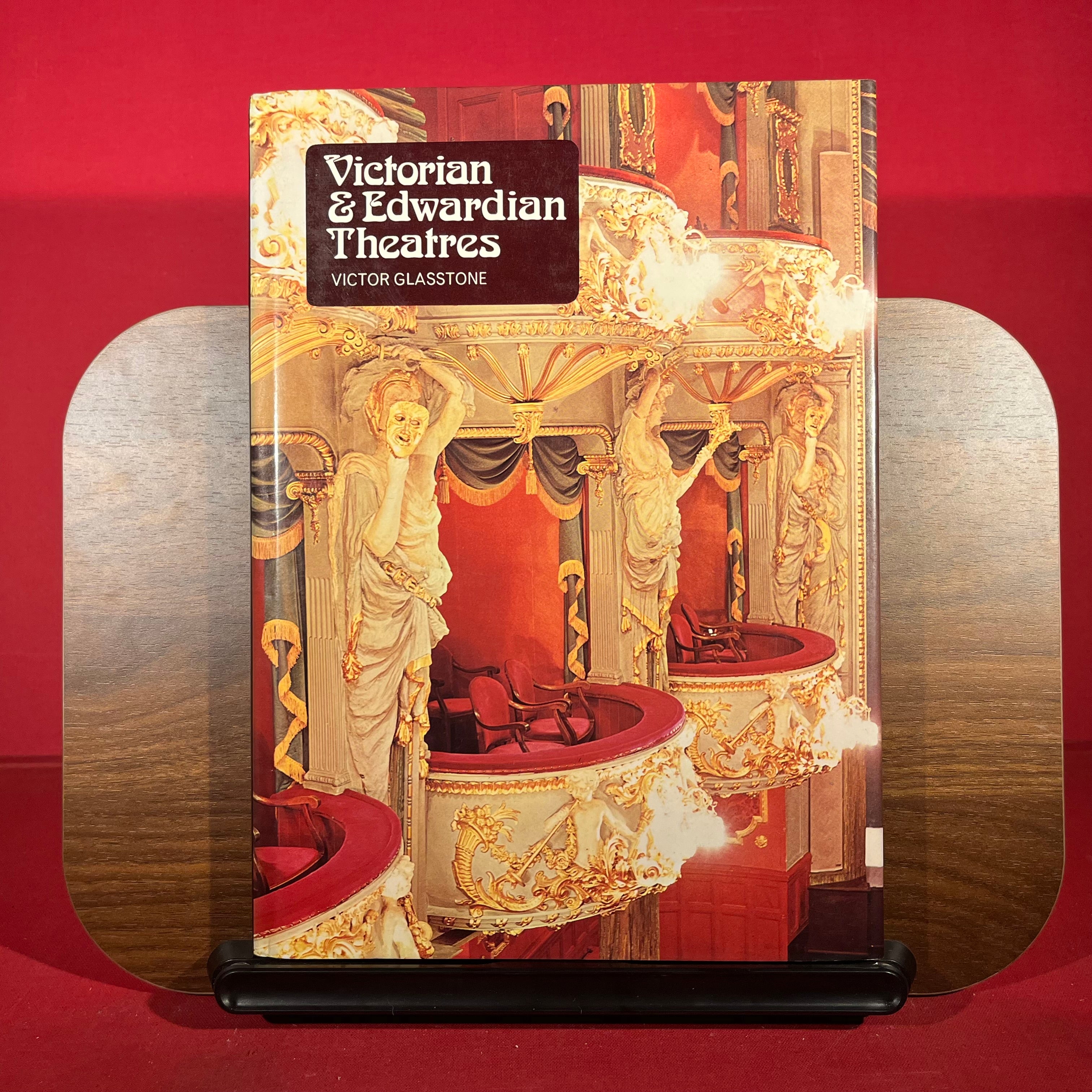 Victorian and Edwardian Theatres: An Architectural and Social Survey