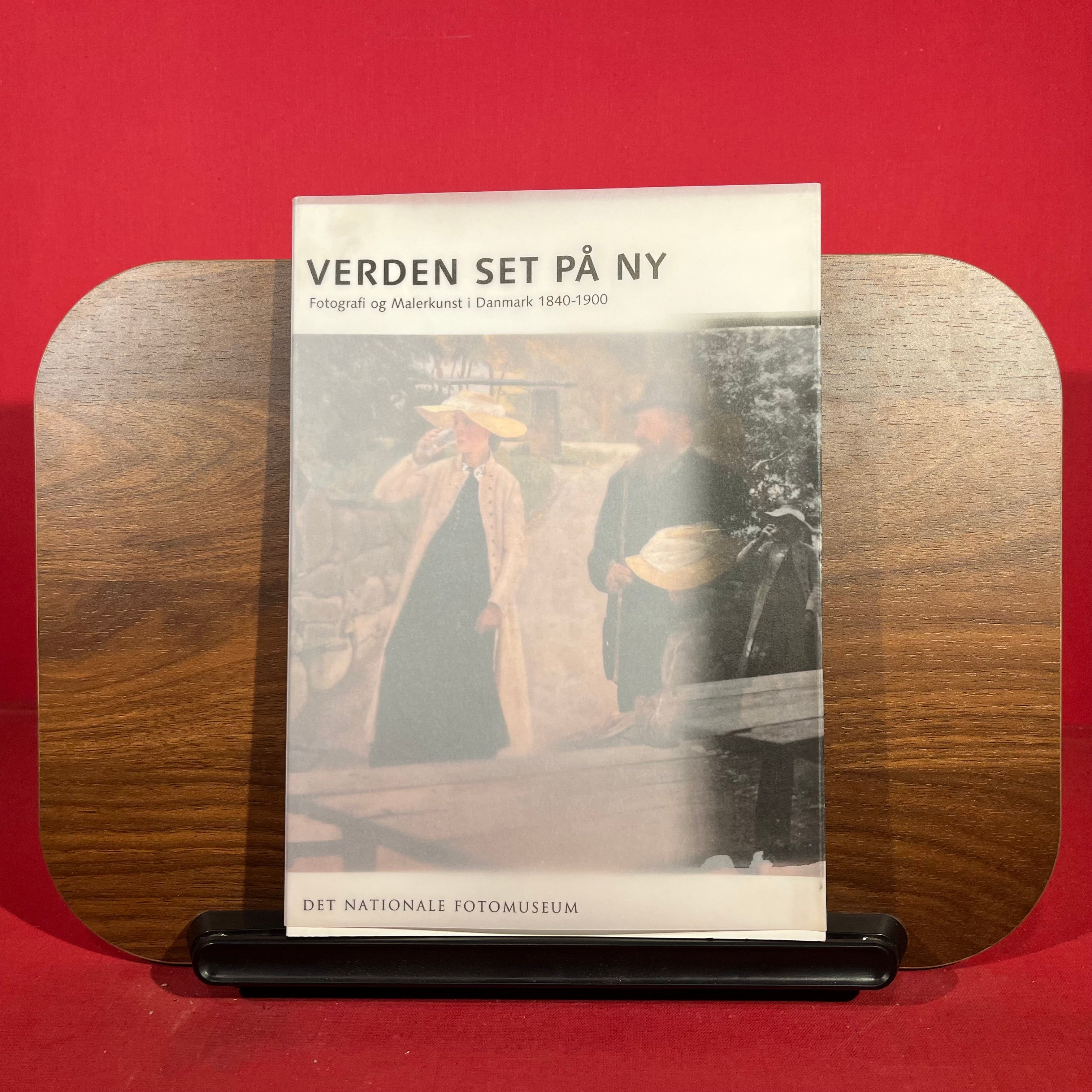 Verden Set Pa Ny : Fotografi og Malerkunst I Danmark 1840-1900, exh.cat. Det Nationale Fotomuseum, Denmark, 2002