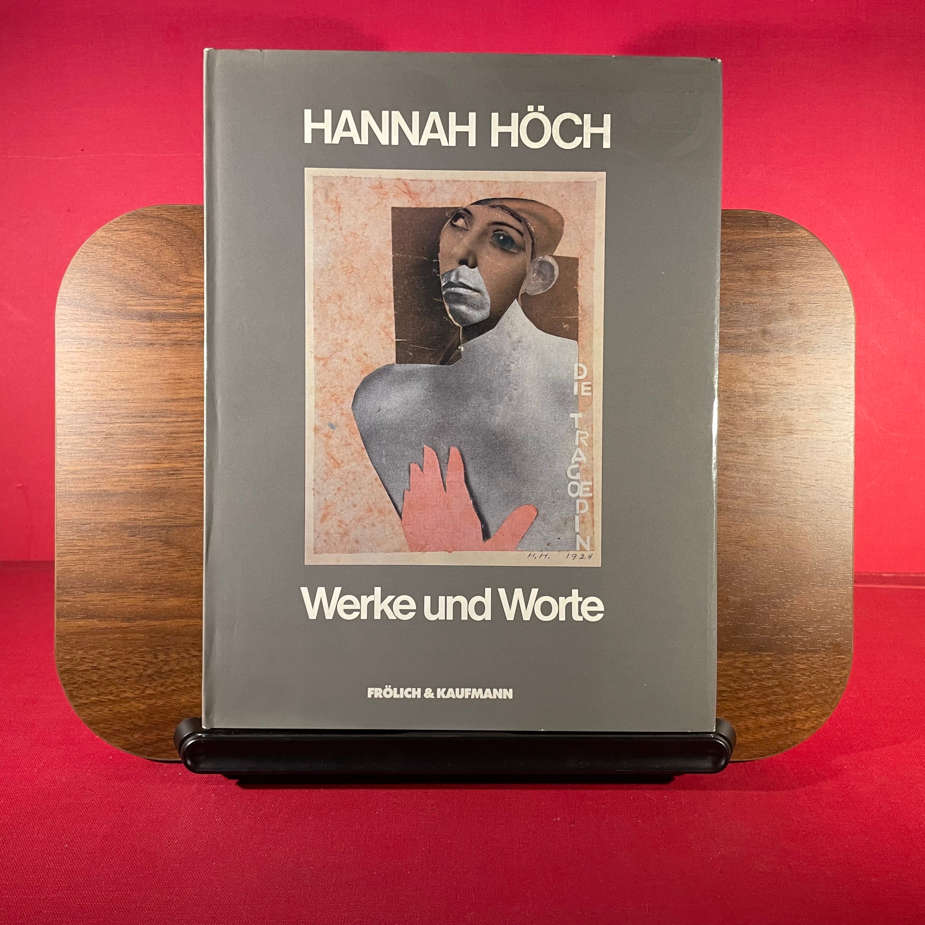 Hannah Höch. Werke und Worte