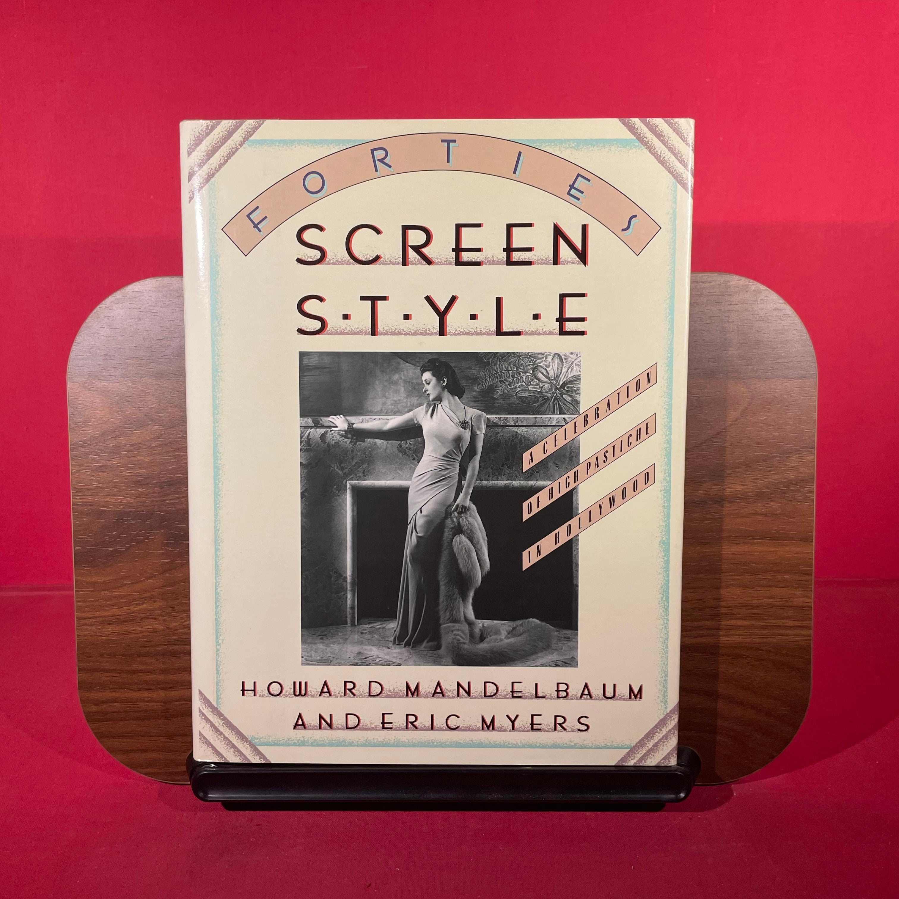 Forties Screen Style: A Celebration of High Pastiche in Hollywood