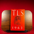 TLS 1962 : Essays and Reviews from the Times Literary Supplement