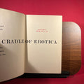 The Cradle Of Erotica : A Study Of Afro-Asian Sexual Expression And An Analysis Of Erotic Freedom In Social Relationships