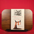 European Gothic: A Spirited Exchange 1760-1960