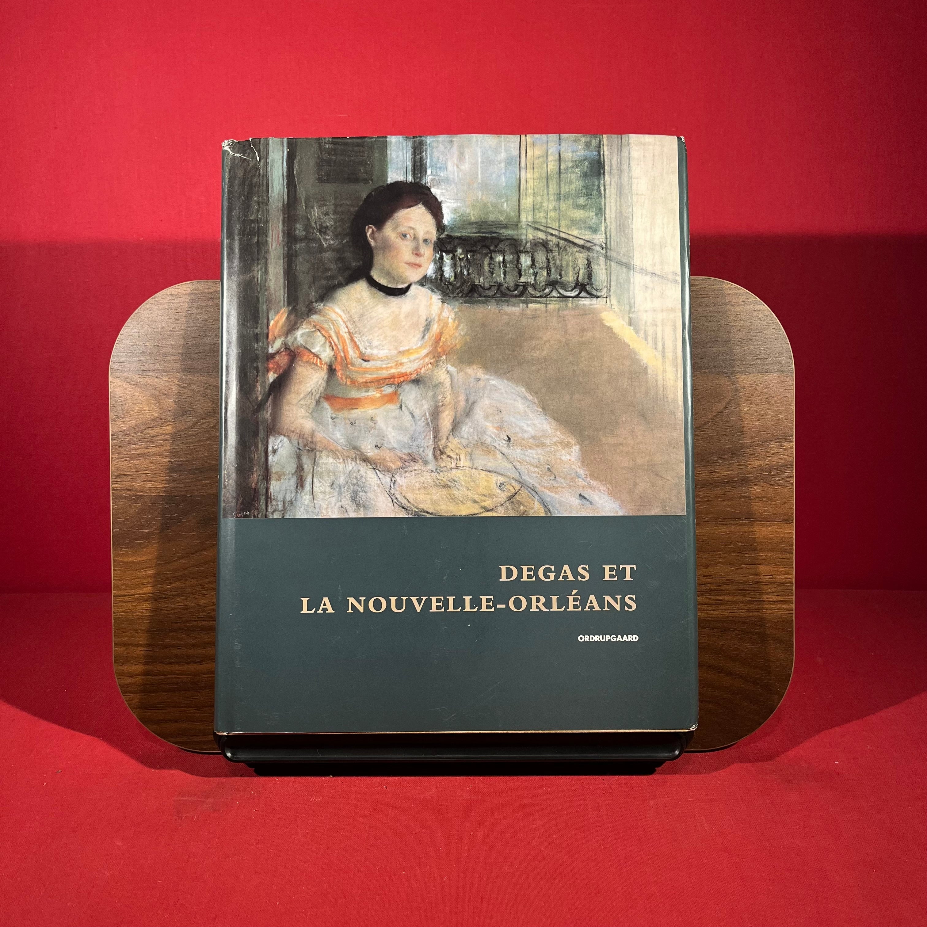 Degas et la Nouvelle-Orleans: Exposition Organisee par le New Orleans Museum of Art en Collaboration Avec Ordrupgaard.