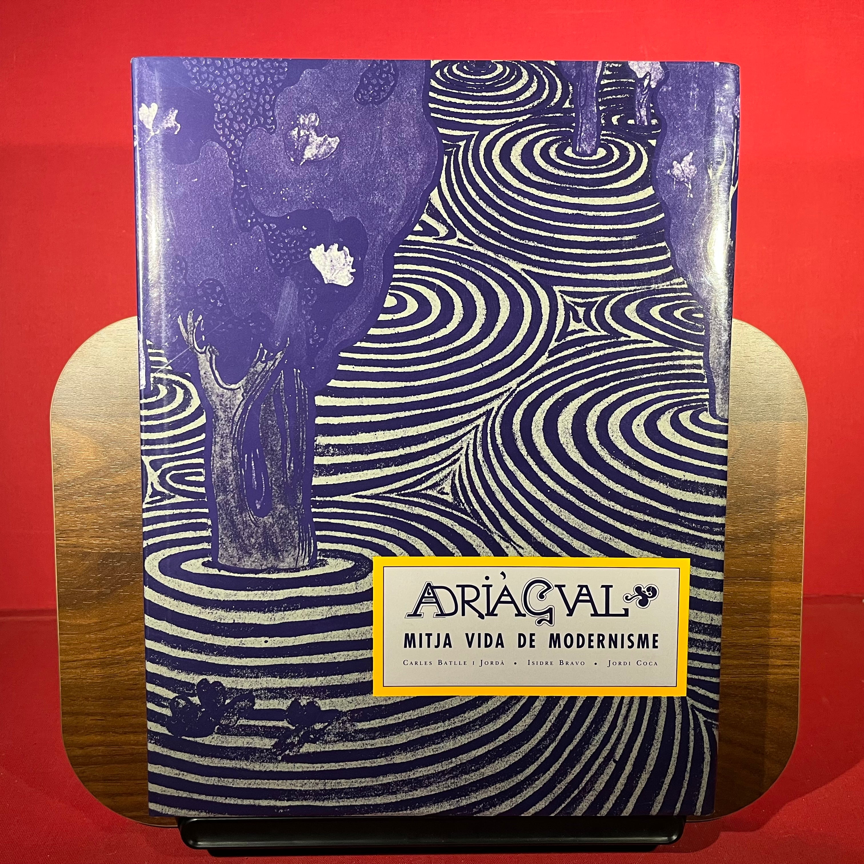 Adria` Gual: Mitja vida de modernisme (Catalan Edition)