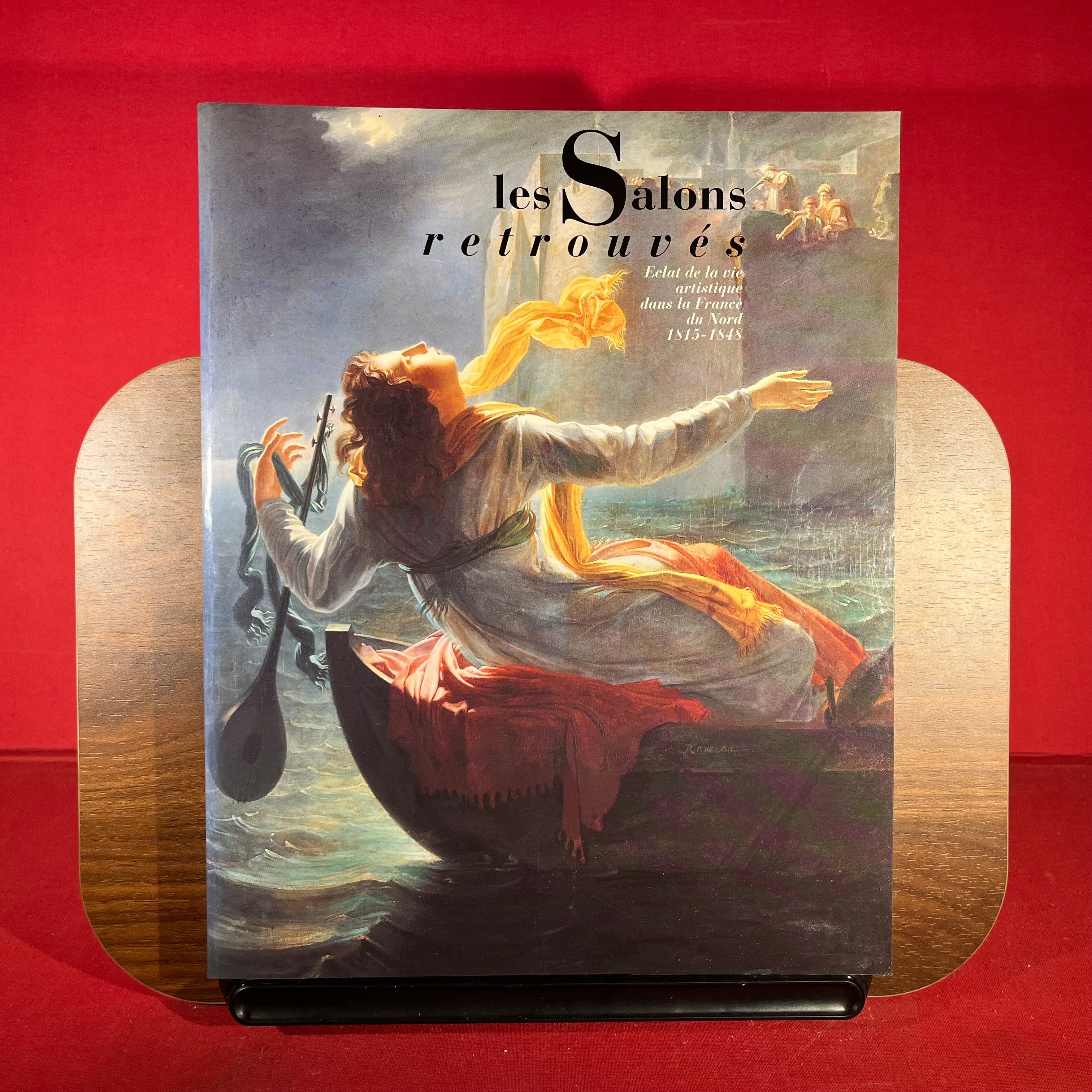 Les salons retrouves: Eclat de la vie artistique dans la France du Nord, 1815-1848 (French Edition)