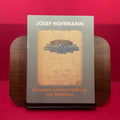 Josef Hoffmann, 1870-1956: Ornament zwischen Hoffnung und Verbrechen : die Sammlungen des Osterreichischen Museums fur Angewandte Kunst, der ... Museum der Stadt Wien (German Edition)