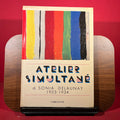 Atelier Simultane: di Sonia Delaunay 1923-1934