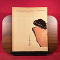 Chinese Traditional Painting 1886-1966 : Five Modern Masters, exh. cat. Royal Academy of Arts, London, 1982