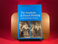 The Academy and French Painting in the Nineteenth Century
