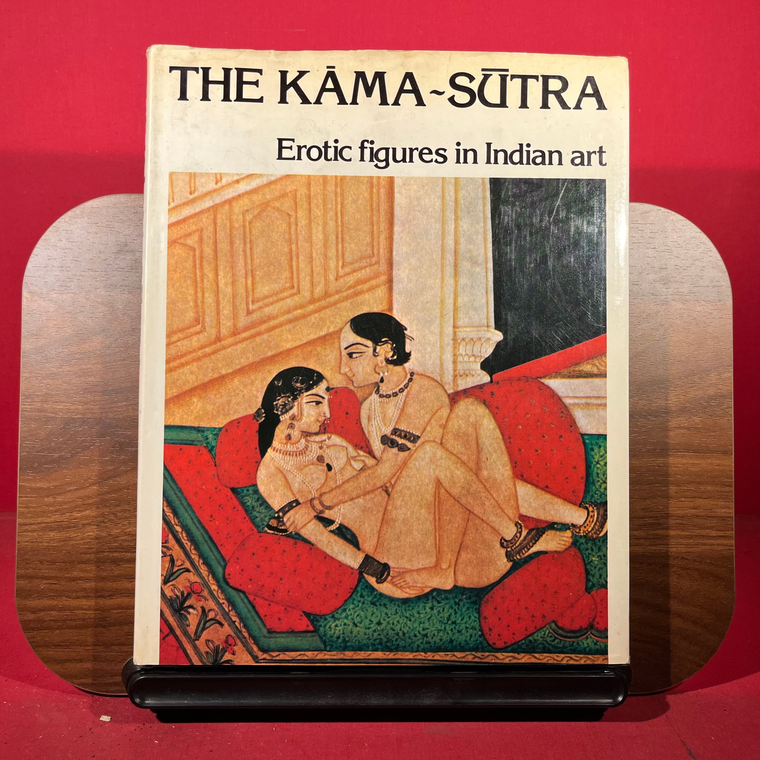 The Kama-Sutra : Erotic Figures in Indian Art
