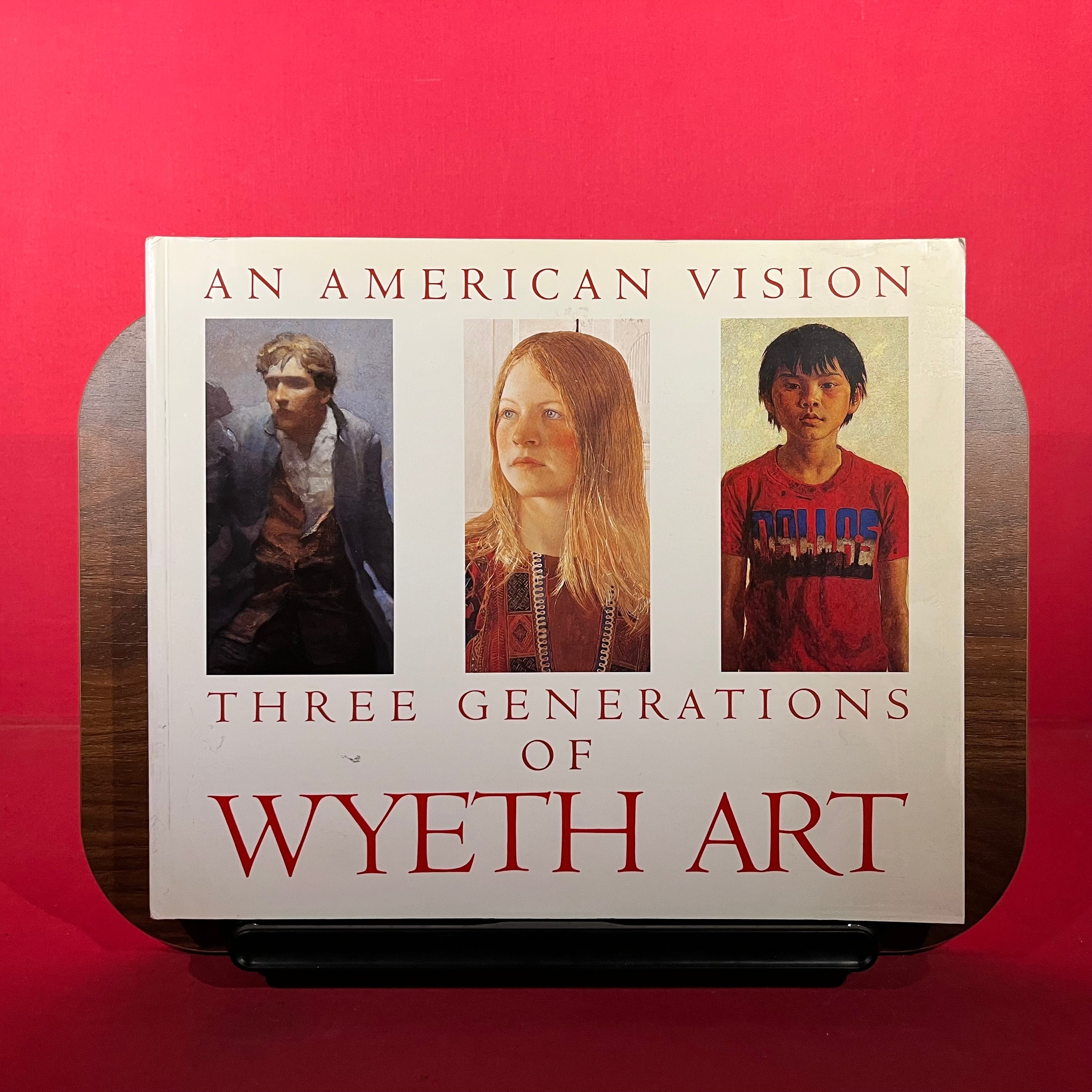 An American Vision: Three Generations of Wyeth Art: N.C. Wyeth, Andrew Wyeth, James Wyeth