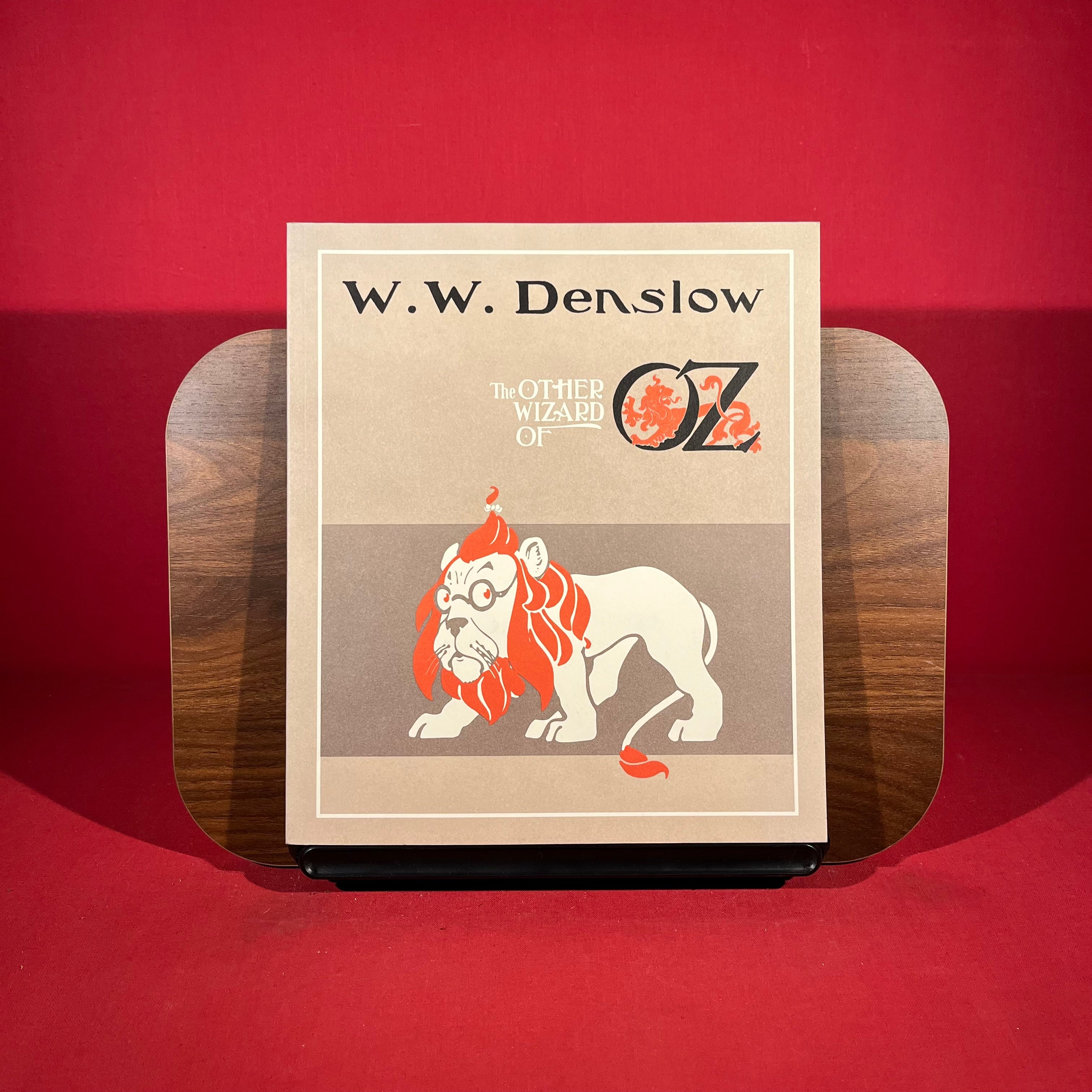 W. W. Denslow : The Other Wizard of Oz, exh. Cat. Brandywine River museum, USA,etc 16th March - 19th May, 1996