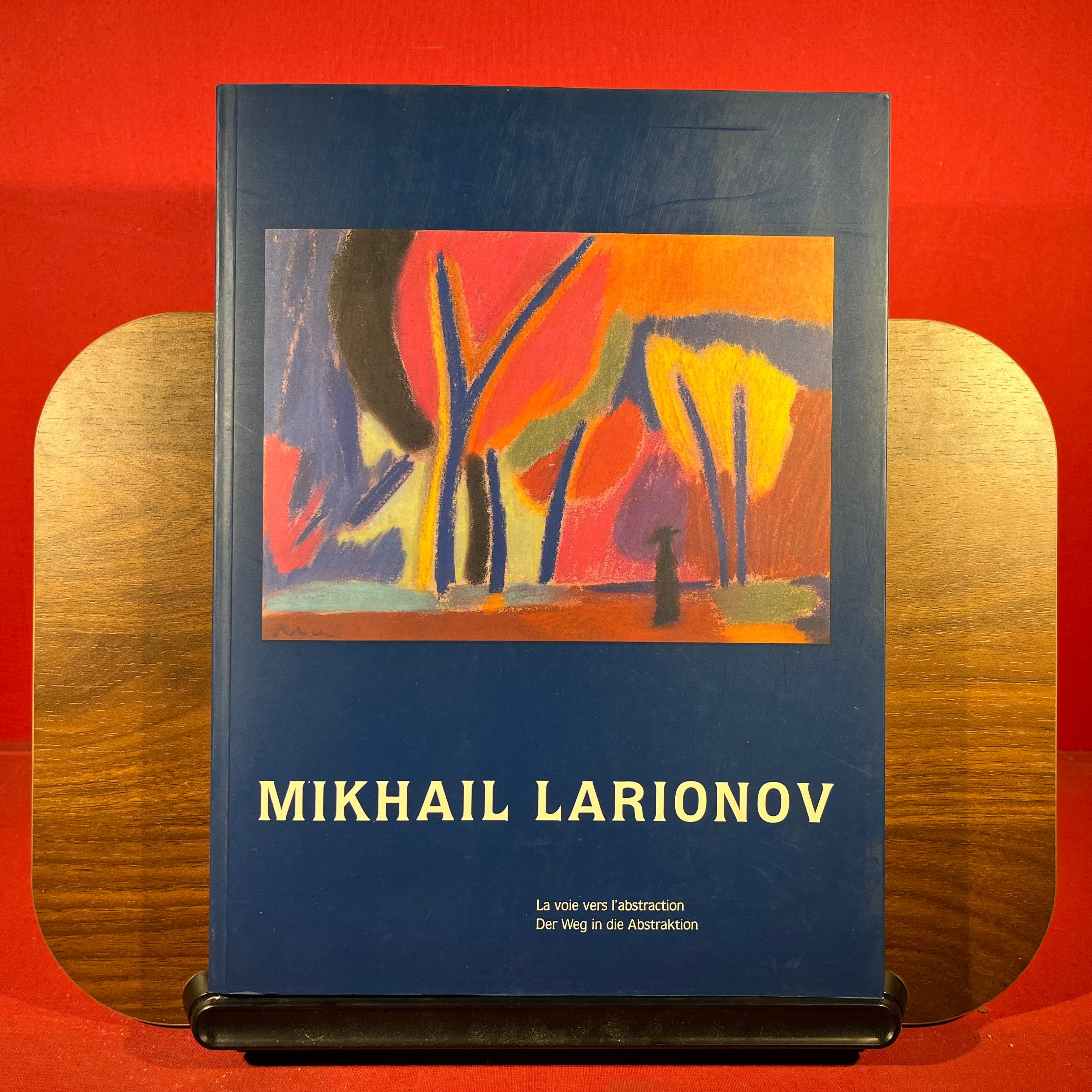 Mikhail Larionov : la voie vers l'abstraction : der weg in die Abstraktion, exh. cat. Schirn Kunsthalle Frankfurt, Germany, etc, 1987