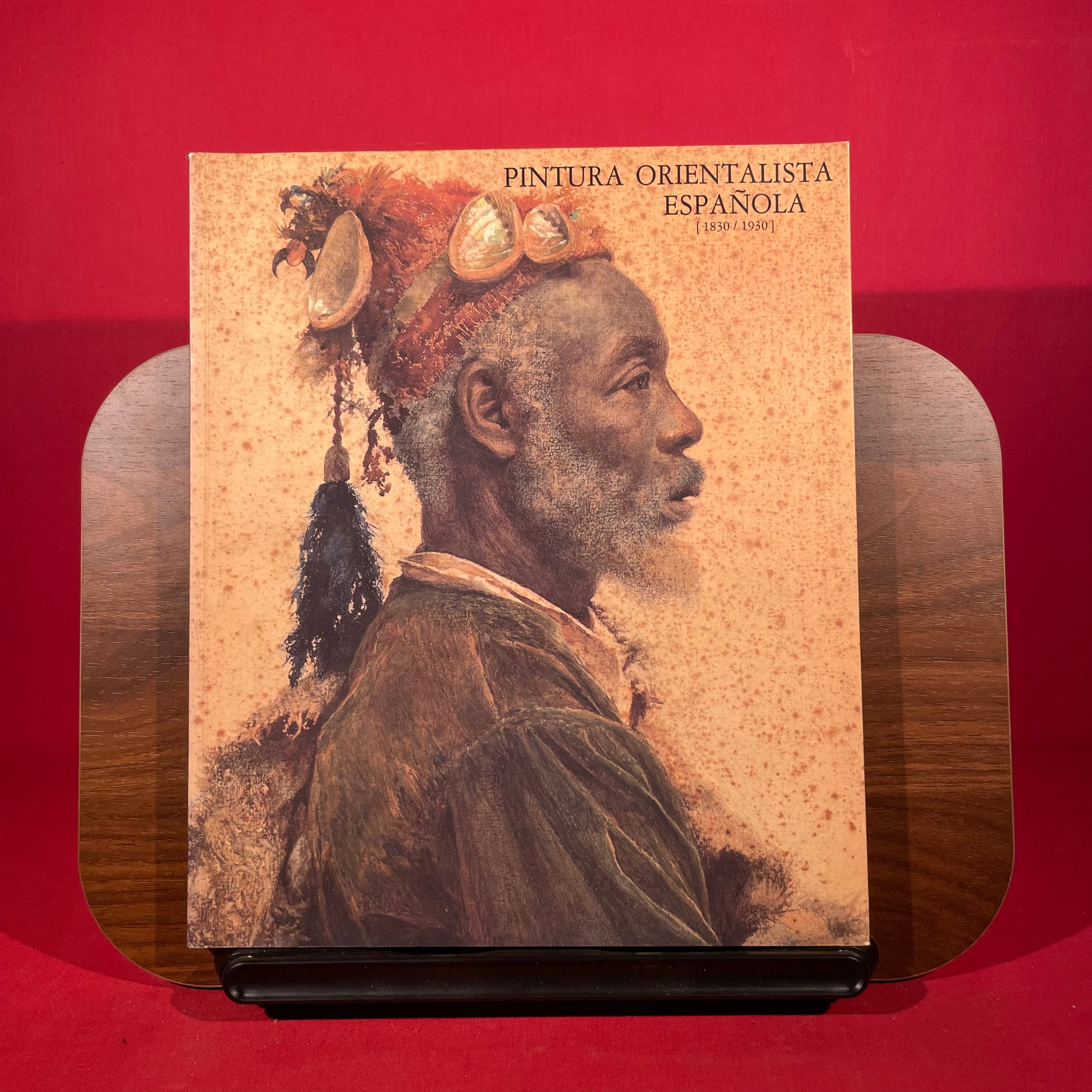 Pintura orientalista espanola, 1830-1939: [catalogo] 8 junio-22 julio 1988 (Spanish Edition)