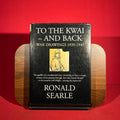 To the Kwai and Back: War Drawings 1939-1945
