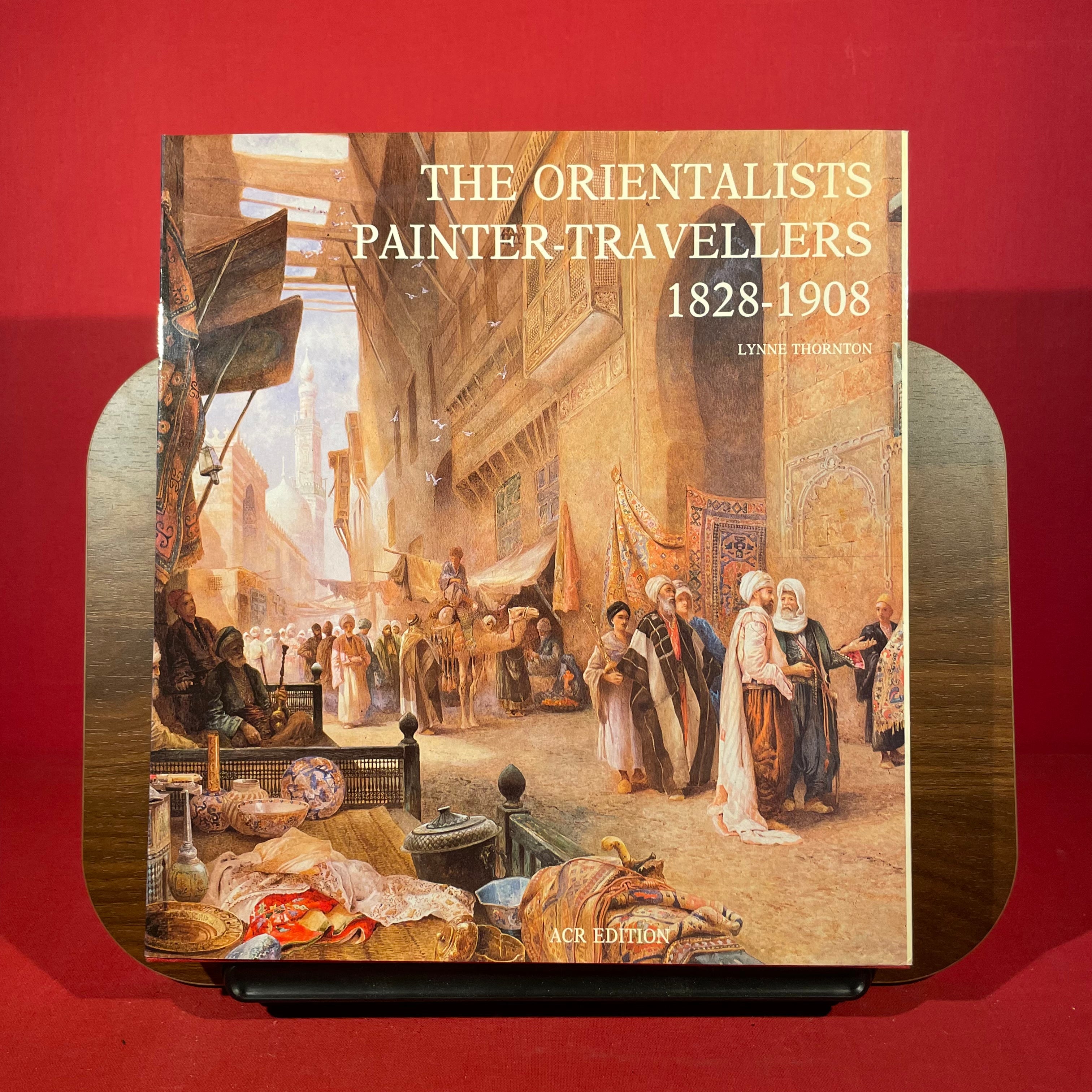 The Orientalists, Painter-Travellers (1828-1908) (Les Orientalistes, Vol. 1)