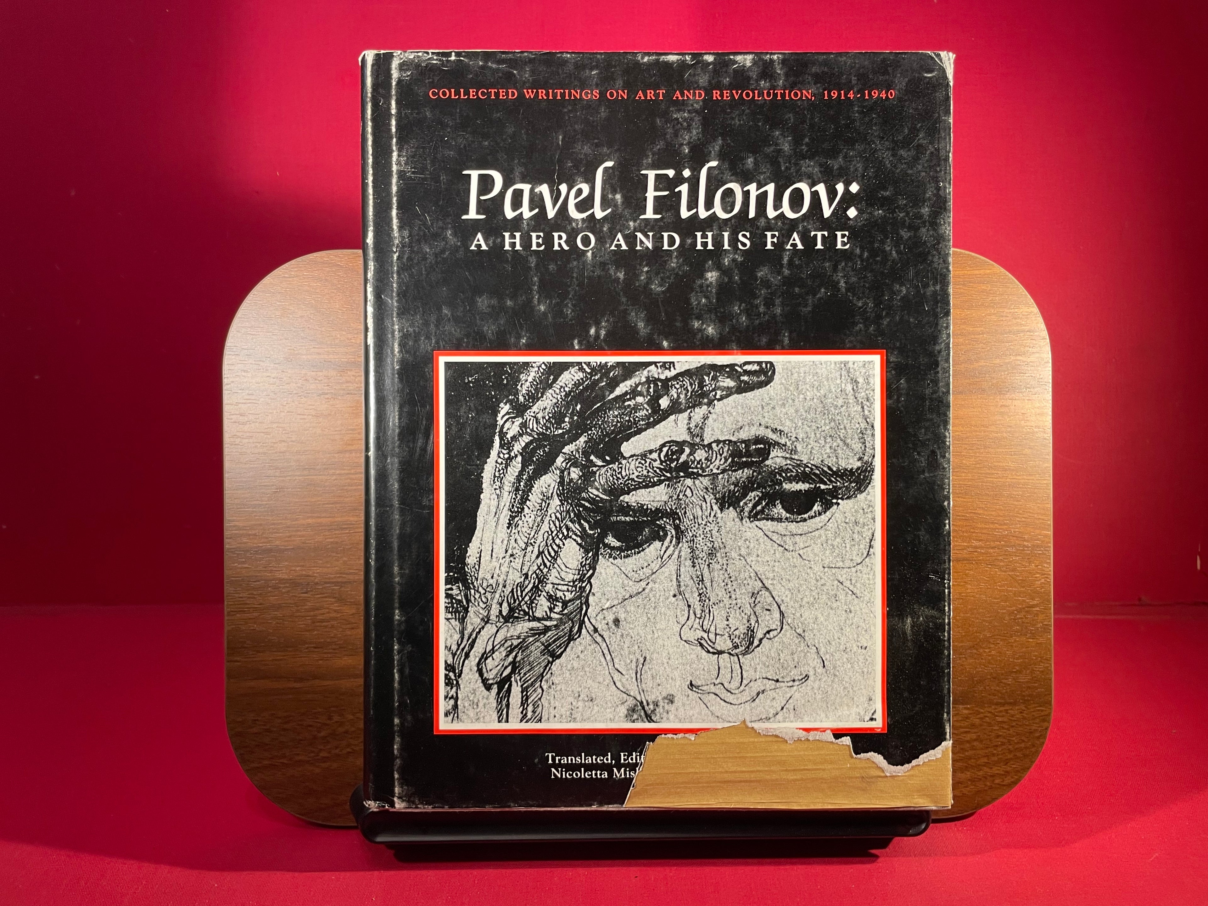 Pavel Filonov: A Hero and His Fate : Collected Writings on Art and Revolution, 1914-1940 (English and Russian Edition)