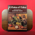 A Vision of Eden: The Life and Work of Marianne North