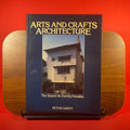 Arts and Crafts Architecture: The Search for Earthly Paradise