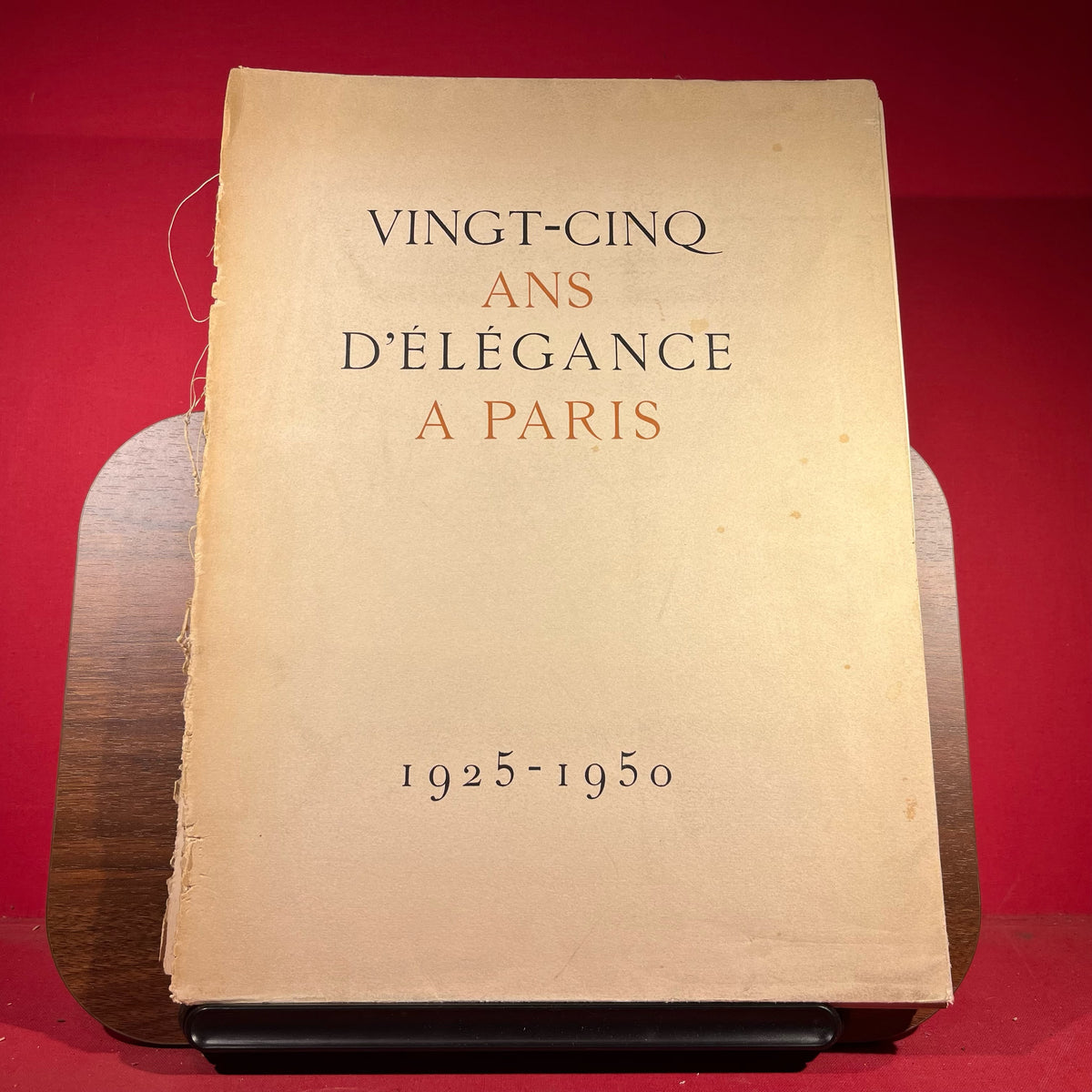 Vingt-Cinq Ans D'Elegance A Paris : 1925-1950