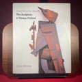Assembling the Absurd: The Sculpture of George Fullard (British Sculptors and Sculpture Series)