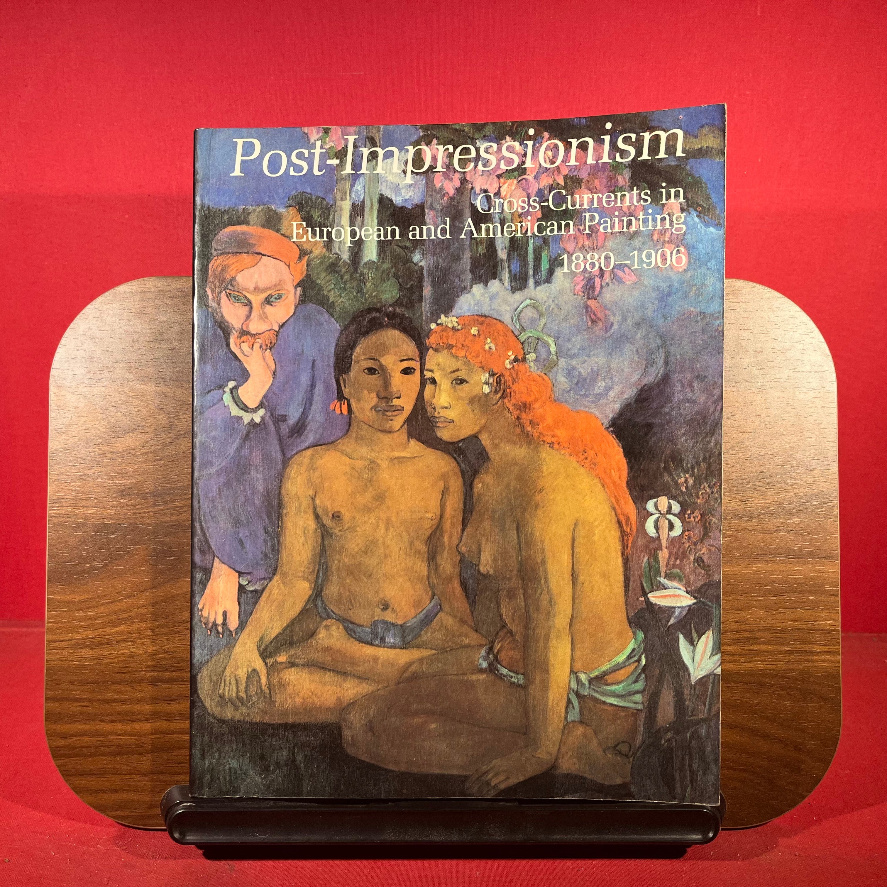 Post-Impressionism : Cross-Currents in European and American Painting : 1880-1906, exh. cat. The National Gallery Of Art, Washinton, USA, 1980