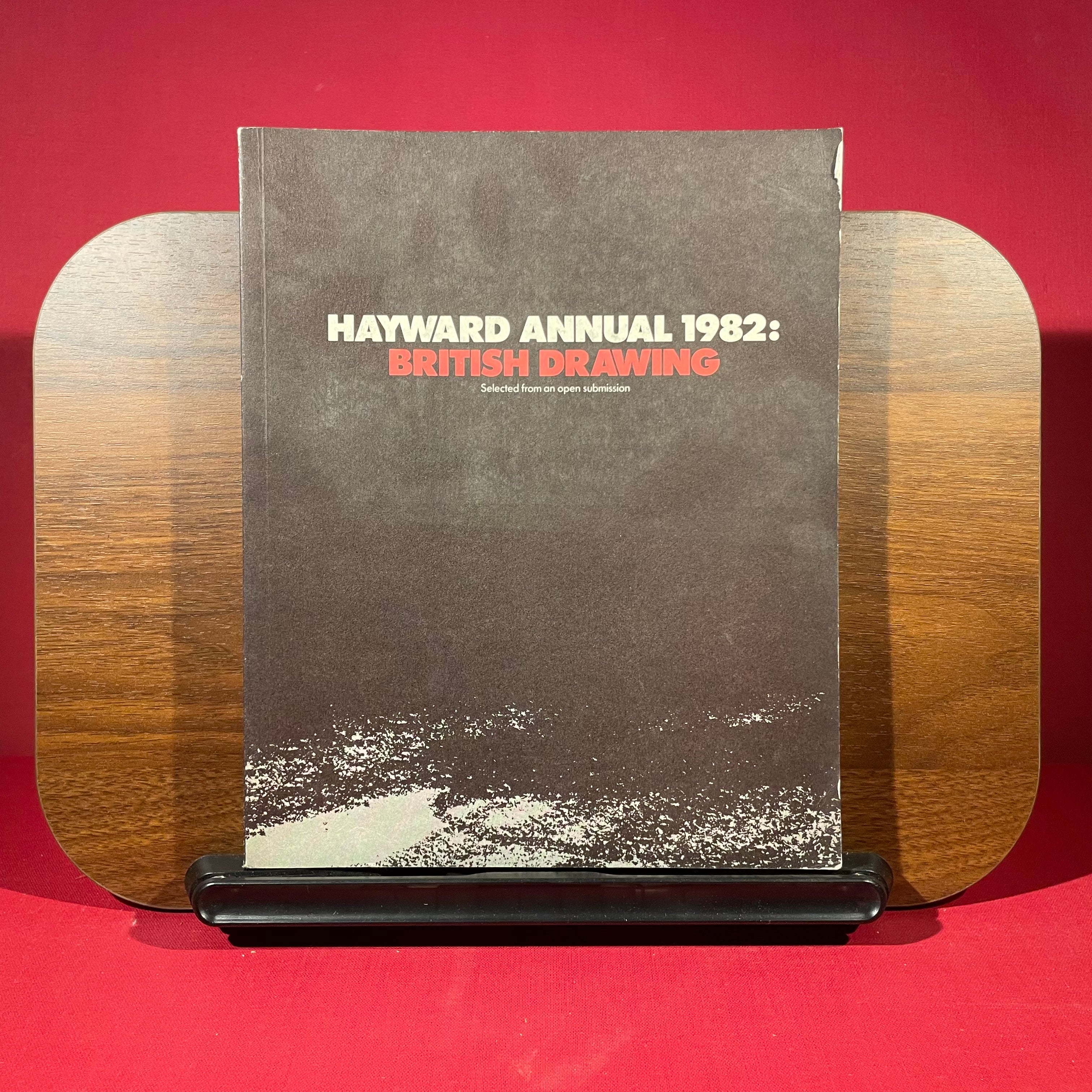 Hayward Annual 1982 : British Drawing, exh. cat. Hayward Gallery, London, England, 1982