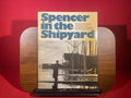 Spencer in the Shipyard