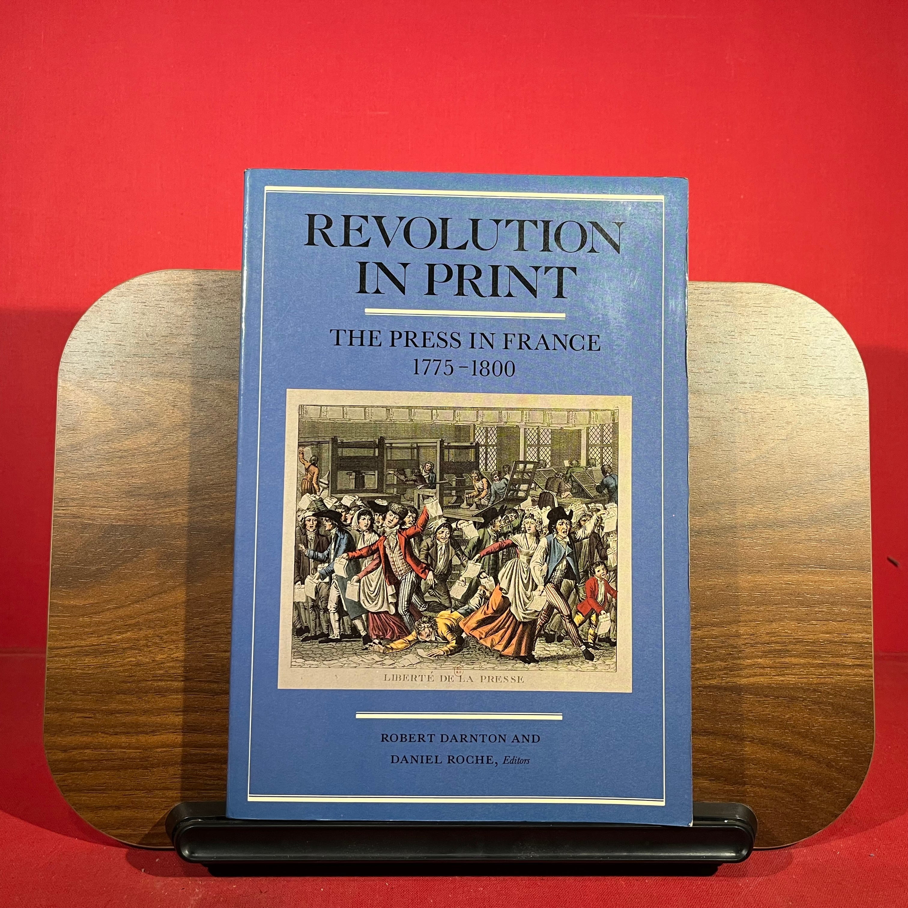 Revolution in Print: The Press in France, 1775-1800