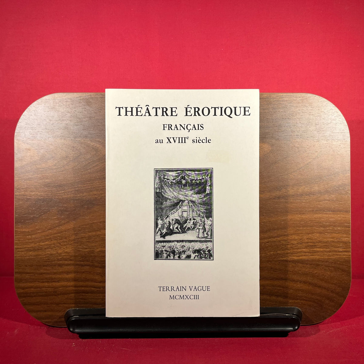 Theatre Erotique Francais Au XVIIIe Siecle