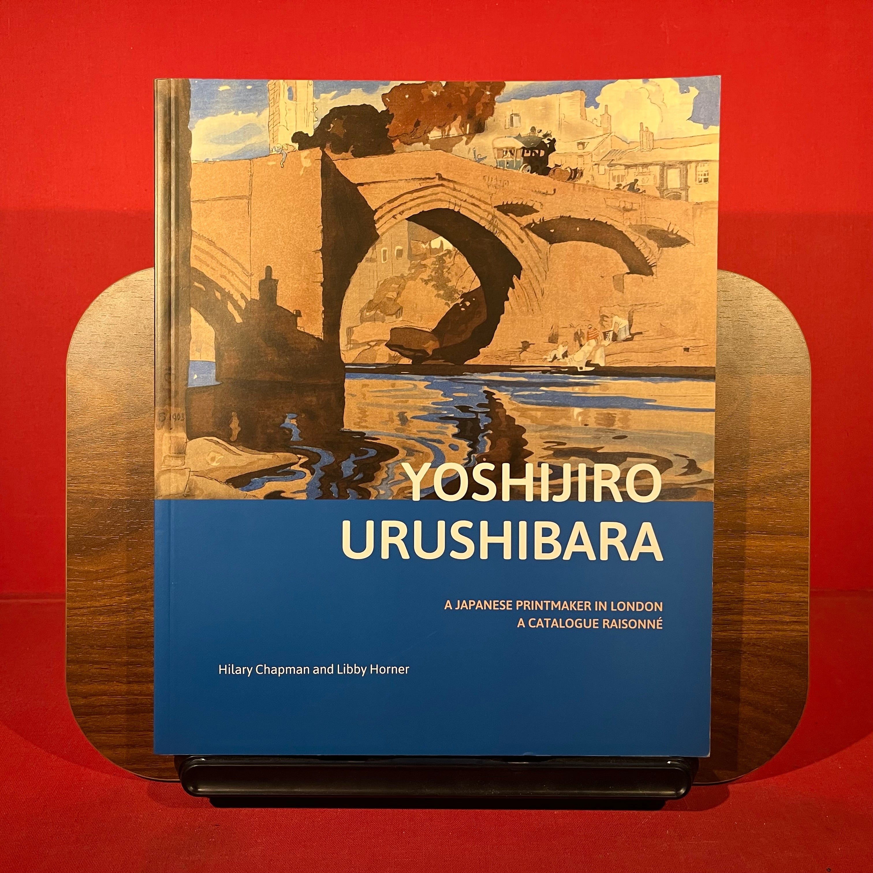 Yoshijiro Urushibara: A Japanese Printmaker in London: A Catalogue Raisonné