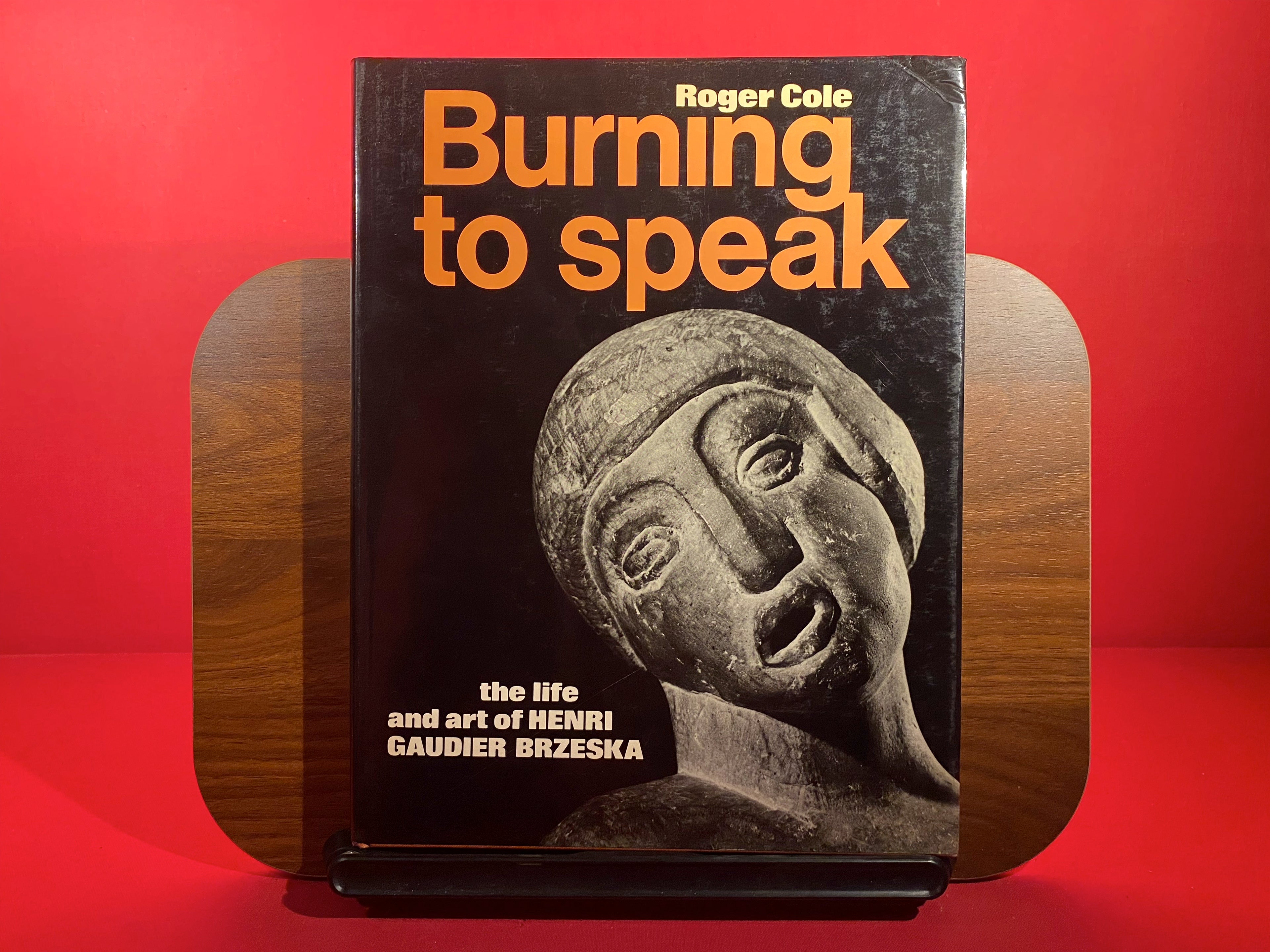 Burning to Speak: Life and Art of Henri Gaudier-Brzeska