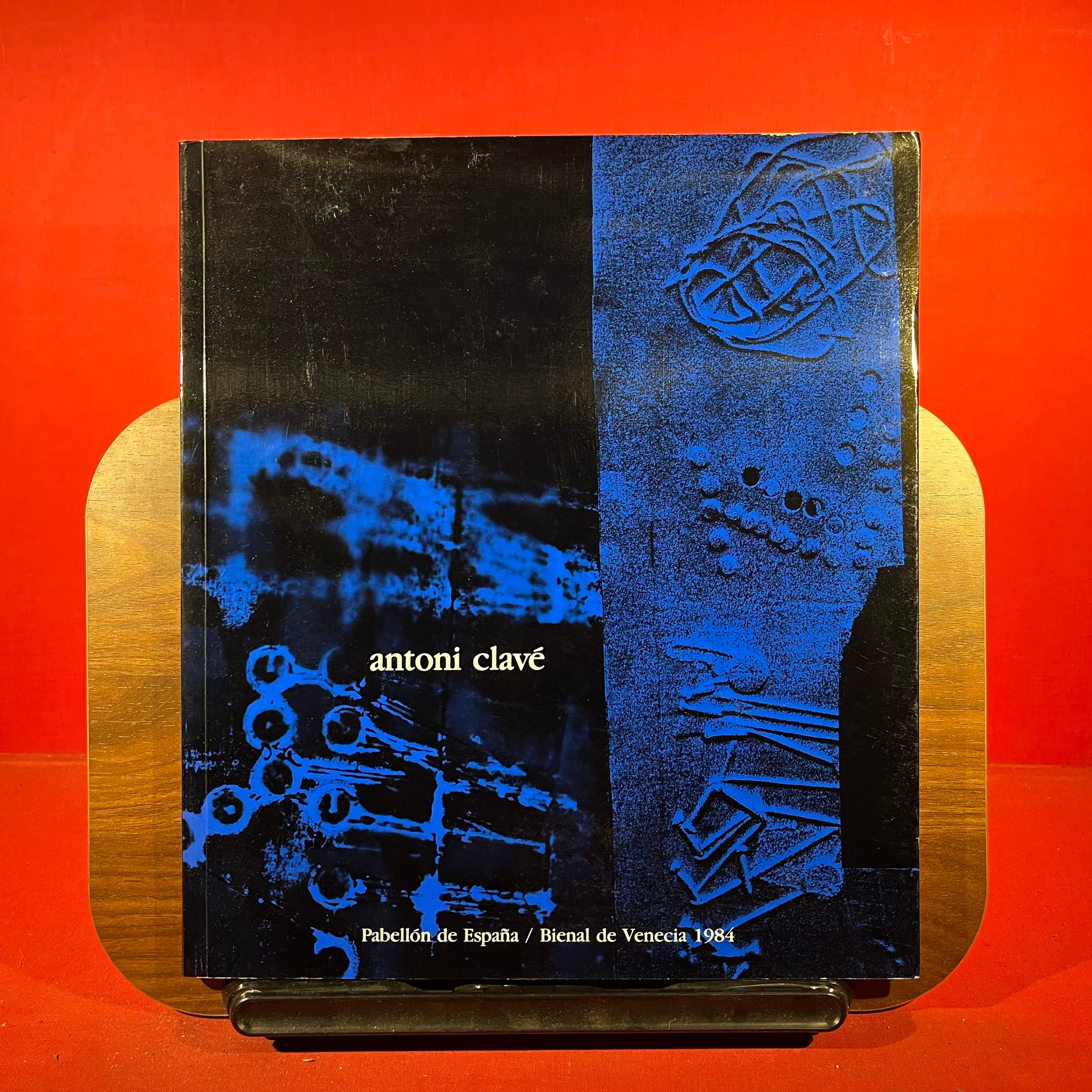 Antoni Clave, exh. cat. Pabellon de Espana, Madrid, 1984