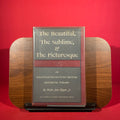 The Beautiful, The Sublime, and the Picturesque in Eighteenth Century British Aesthetic Theory