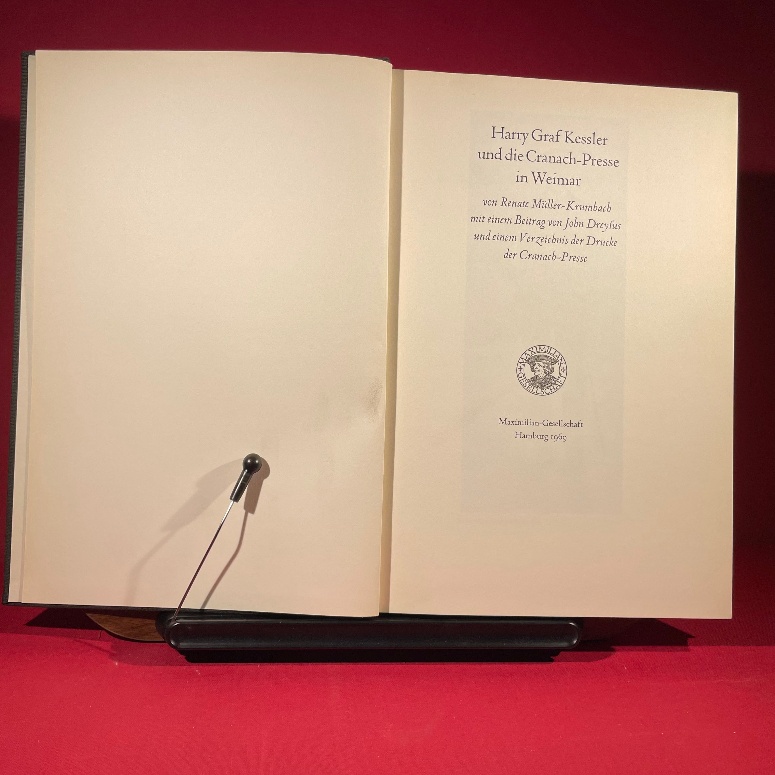 Harry Graf Kessler und die Cranach-Presse in Weimar : von Ranate Muller-Krumbach mit einem Beitrag von John Dreyfus und einem Verzeichnis der Drucke der Cranach-Presse