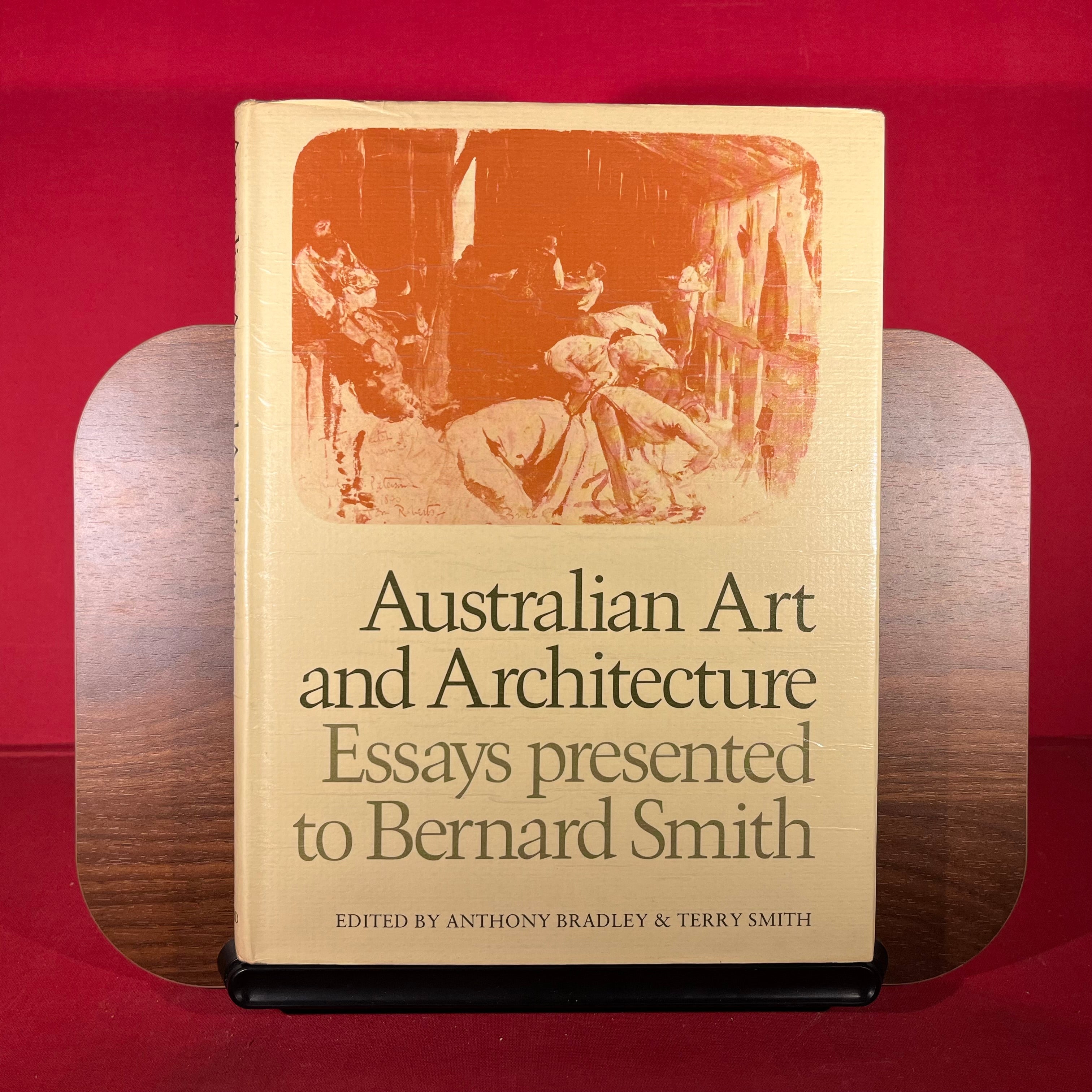 Australian Art and Architecture: Essays Presented to Bernard Smith