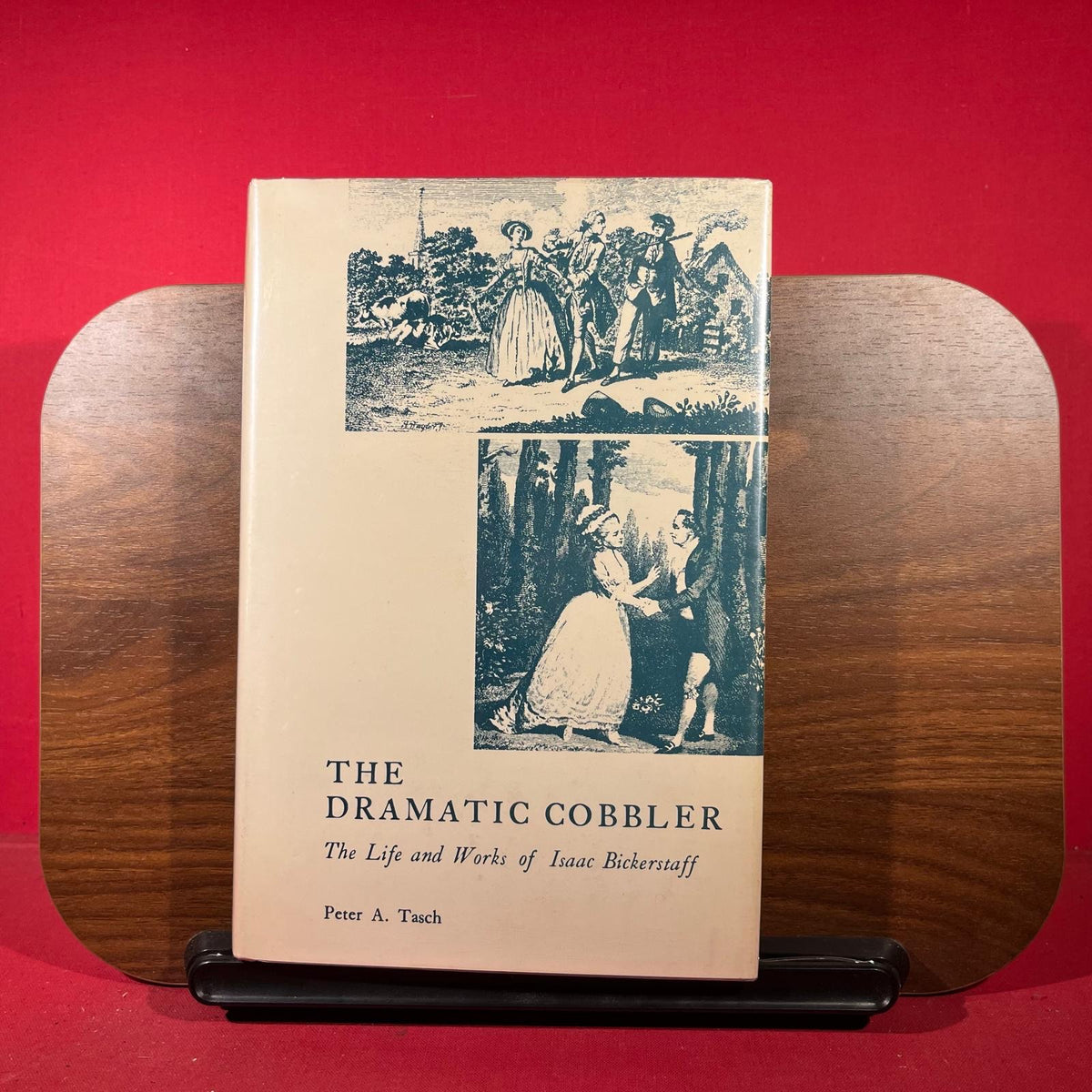 The dramatic cobbler;: The life and works of Isaac Bickerstaff