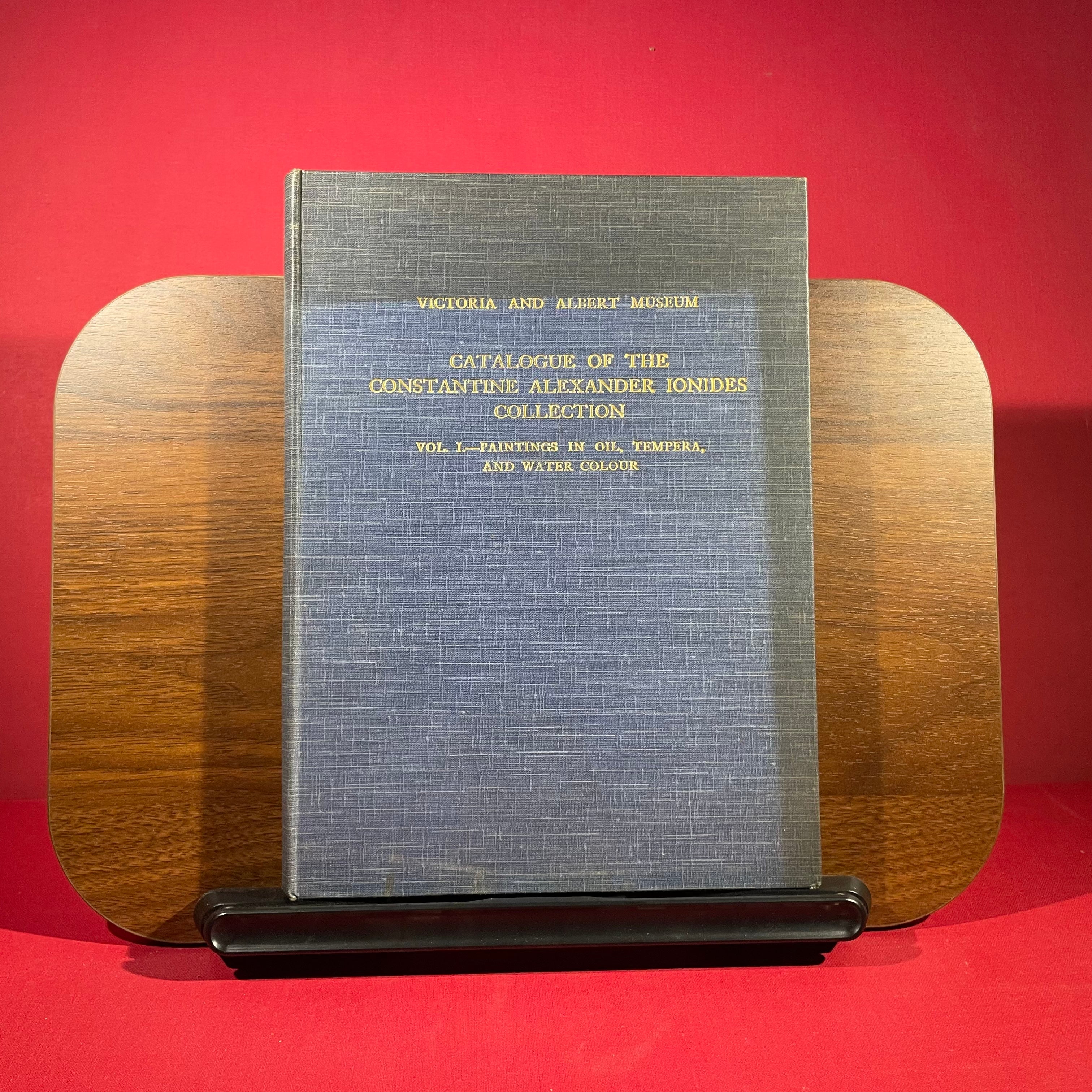Catalogue of the Constantine Alexander Ionides Collection: Vol.1.- Paintings in Oil, Tempera and Water Colour