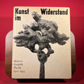 Kunst im Widerstand : Malerei, Graphik, Plastik : 1922-1945
