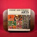 Ethnic and Tourist Arts: Cultural Expressions from the Fourth World
