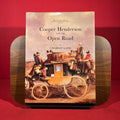 Cooper Henderson and the open road: The life and works of Charles Cooper Henderson, 1803-1877