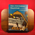 The Functional Tradition : in Early Industrial Buildings.