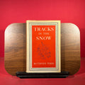 Tracks in the Snow Studies in English Science and Art