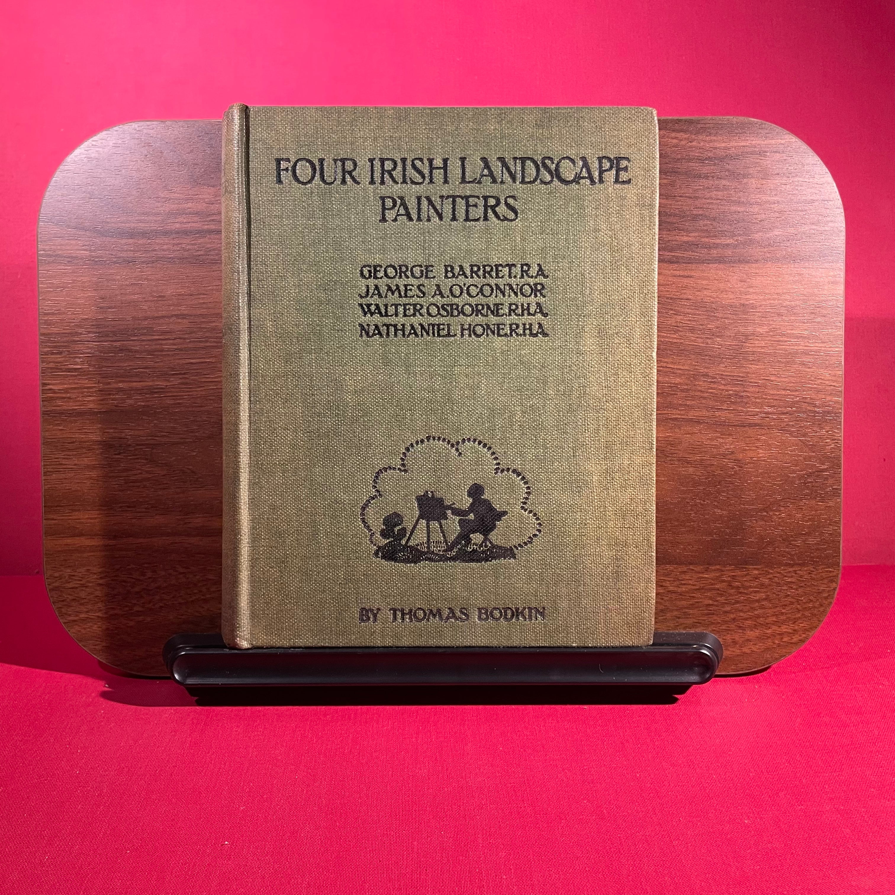 Four Irish Landscape Painters : George Barret. R. A., James A. O'Conner, Walter Osborne R.H.A, Nathaniel Hone. R.H.A